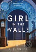 Kniha: Girl in the Walls (J. A. Gnuse). HarperCollins Publishers, 2021 Kniha: Girl in the Walls (J. A. Gnuse). HarperCollins Publishers, 2021