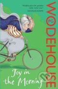 Kniha: Joy in the Morning: (Jeeves & Wooster) (Grenville Pelham Wodehouse). Cornerstone, 2008 Kniha: Joy in the Morning: (Jeeves & Wooster) (Grenville Pelham Wodehouse). Cornerstone, 2008