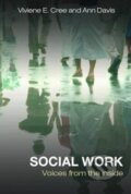 Kniha: Social Work (Viviene E. Cree). Routledge, 2006 Kniha: Social Work (Viviene E. Cree). Routledge, 2006