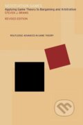 Kniha: Negotiation Games (Steven Brams). Routledge, 2002 Kniha: Negotiation Games (Steven Brams). Routledge, 2002