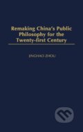 Kniha: Remaking China's Public Philosophy for the Twenty-First Century (Michael Santos). Praeger, 2013 Kniha: Remaking China's Public Philosophy for the Twenty-First Century (Michael Santos). Praeger, 2013