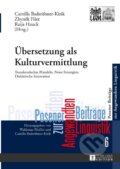 Kniha: Übersetzung als Kulturvermittlung (Camilla Badstübner-Kizik). Peter Lang, 2015 Kniha: Übersetzung als Kulturvermittlung (Camilla Badstübner-Kizik). Peter Lang, 2015