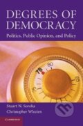 Kniha: Degrees of Democracy (Stuart Neil Soroka). Cambridge University Press, 2014 Kniha: Degrees of Democracy (Stuart Neil Soroka). Cambridge University Press, 2014