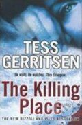 Kniha: The Killing Place (Tess Gerritsen a Tess Gerritsenová). Bantam Press, 2010 Kniha: The Killing Place (Tess Gerritsen a Tess Gerritsenová). Bantam Press, 2010