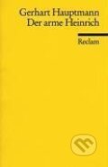 Kniha: Der arme Heinrich (Gerhart Hauptmann). Kniha: Der arme Heinrich (Gerhart Hauptmann).
