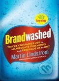 Kniha: Brandwashed (Martin Lindstrom). Bantam Books, 2011 Kniha: Brandwashed (Martin Lindstrom). Bantam Books, 2011