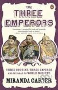 Kniha: The Three Emperors : Three Cousins, Three Empires and the Road to World War One (Angela Carterová). Penguin Books, 2010 Kniha: The Three Emperors : Three Cousins, Three Empires and the Road to World War One (Angela Carterová). Penguin Books, 2010