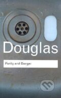 Kniha: Purity and Danger (Mary Douglas). Routledge, 2002 Kniha: Purity and Danger (Mary Douglas). Routledge, 2002