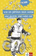 Kniha: Wie ich plötzlich reich wurde und dachte, alles wird cool - Buch (Stephanie Polák). Klett Kniha: Wie ich plötzlich reich wurde und dachte, alles wird cool - Buch (Stephanie Polák). Klett