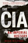 Kniha: The CIA (Hugh Wilford). John Murray, 2025 Kniha: The CIA (Hugh Wilford). John Murray, 2025