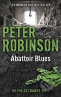 Kniha: Abattoir Blues (Peter Robinson). Hodder and Stoughton Kniha: Abattoir Blues (Peter Robinson). Hodder and Stoughton
