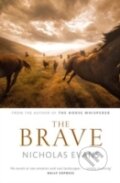 Kniha: Brave (Nicholas Evans). Little, Brown, 2010 Kniha: Brave (Nicholas Evans). Little, Brown, 2010