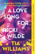 Kniha: A Love Song for Ricki Wilde (Tia Williams). Quercus, 2025 Kniha: A Love Song for Ricki Wilde (Tia Williams). Quercus, 2025