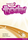 Kniha: Today! 2 Teachers´ Book and eText (CD-Rom) (Kate Wakeman). Pearson Kniha: Today! 2 Teachers´ Book and eText (CD-Rom) (Kate Wakeman). Pearson