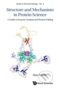 Kniha: Structure And Mechanism In Protein Science (Alan Fersht). World Scientific, 2017 Kniha: Structure And Mechanism In Protein Science (Alan Fersht). World Scientific, 2017