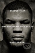 Kniha: Baddest Man (Mark Kriegal). Ebury Publishing, 2025 Kniha: Baddest Man (Mark Kriegal). Ebury Publishing, 2025