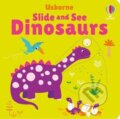 Kniha: Slide and See Dinosaurs (Fiona Watt). Usborne, 2025 Kniha: Slide and See Dinosaurs (Fiona Watt). Usborne, 2025