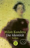 Kniha: Identität (Milan Kundera). , 2000 Kniha: Identität (Milan Kundera). , 2000