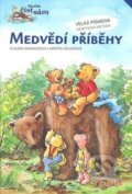 Kniha: Medvědí příběhy (Claudia Ondracková a Kerstin Völkerová). Thovt, 2010 Kniha: Medvědí příběhy (Claudia Ondracková a Kerstin Völkerová). Thovt, 2010