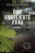 Kniha: Eine Unbeliebte Frau (Nele Neuhausová). , 2009 Kniha: Eine Unbeliebte Frau (Nele Neuhausová). , 2009