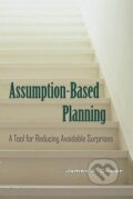 Kniha: Assumption-Based Planning (James A. Dewar). Cambridge University Press, 2010 Kniha: Assumption-Based Planning (James A. Dewar). Cambridge University Press, 2010