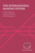 Kniha: The International Banking System (Felix I. Lessambo). , 2012 Kniha: The International Banking System (Felix I. Lessambo). , 2012