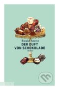 Kniha: Der Duft von Schokolade (Ewald Arenz). , 2023 Kniha: Der Duft von Schokolade (Ewald Arenz). , 2023