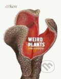Kniha: Weird Plants (Chris Thorogood). , 2019 Kniha: Weird Plants (Chris Thorogood). , 2019