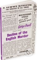 Kniha: Decline of the English Murder (George Orwell). Penguin Books, 2009 Kniha: Decline of the English Murder (George Orwell). Penguin Books, 2009