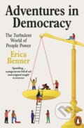 Kniha: Adventures in Democracy (Erica Benner). Penguin Books, 2025 Kniha: Adventures in Democracy (Erica Benner). Penguin Books, 2025