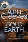 Kniha: Cold Earth (Ann Cleevesová). Pan Macmillan, 2021 Kniha: Cold Earth (Ann Cleevesová). Pan Macmillan, 2021