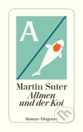 Kniha: Allmen und der Koi (Martin Suter). Diogenes Verlag, 2021 Kniha: Allmen und der Koi (Martin Suter). Diogenes Verlag, 2021