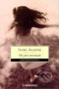 Kniha: Mi pais inventado (Isabel Allende). Debolsillo, 2007 Kniha: Mi pais inventado (Isabel Allende). Debolsillo, 2007