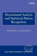 Kniha: Discriminant Analysis Pattern Recog P (Mclachlan). John Wiley & Sons, 2004 Kniha: Discriminant Analysis Pattern Recog P (Mclachlan). John Wiley & Sons, 2004
