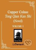 Kniha: Copper Coins: Tong Qian Kan Shi (Novel) Vol. 1 (Li Su Mu). Random US, 2025 Kniha: Copper Coins: Tong Qian Kan Shi (Novel) Vol. 1 (Li Su Mu). Random US, 2025