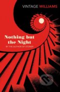 Kniha: Nothing But the Night (John Edward Williams). Vintage, 2018 Kniha: Nothing But the Night (John Edward Williams). Vintage, 2018