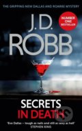 Kniha: Secrets in Death (J.D. Robb). Piatkus, 2018 Kniha: Secrets in Death (J.D. Robb). Piatkus, 2018