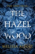 Kniha: The Hazel Wood (Melissa Albert). Penguin Books, 2018 Kniha: The Hazel Wood (Melissa Albert). Penguin Books, 2018