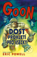 Kniha: Goon 8: Dost prokletí pro všecky (Eric Powel). ComicsCentrum, 2018 Kniha: Goon 8: Dost prokletí pro všecky (Eric Powel). ComicsCentrum, 2018