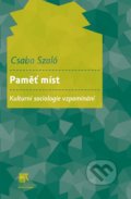 Kniha: Paměť míst (Csaba Szaló). SLON, 2018 Kniha: Paměť míst (Csaba Szaló). SLON, 2018