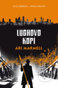 Kniha: Lughovo kopí (Ari Marmell). Triton, 2018 Kniha: Lughovo kopí (Ari Marmell). Triton, 2018