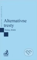 Kniha: Alternatívne tresty (Autorský kolektiv). C. H. Beck SK, 2018 Kniha: Alternatívne tresty (Autorský kolektiv). C. H. Beck SK, 2018