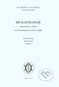 Kniha: Hematologie (Masarykova univerzita). Masarykova univerzita, 2017 Kniha: Hematologie (Masarykova univerzita). Masarykova univerzita, 2017