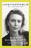 Unstoppable - Maria Sharapova, Penguin Books, 2018