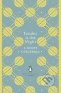 Kniha: Tender is the Night (Francis Scott Fitzgerald). Penguin Books, 2018 Kniha: Tender is the Night (Francis Scott Fitzgerald). Penguin Books, 2018