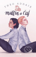 Kniha: Muffin a čaj (Theo Addair), 2018 Kniha: Muffin a čaj (Theo Addair), 2018