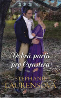 Kniha: Dobrá partie pro Cynstera (Stephanie Laurens). HarperCollins, 2018 Kniha: Dobrá partie pro Cynstera (Stephanie Laurens). HarperCollins, 2018