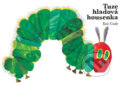 Kniha: Tuze hladová housenka (Eric Carle). Zelený kocúr, 2018 Kniha: Tuze hladová housenka (Eric Carle). Zelený kocúr, 2018