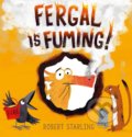 Kniha: Fergal is Fuming! (Robert Starling). Andersen, 2018 Kniha: Fergal is Fuming! (Robert Starling). Andersen, 2018
