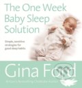 The One-Week Baby Sleep Solution - Gina Ford, Vermilion, 2018